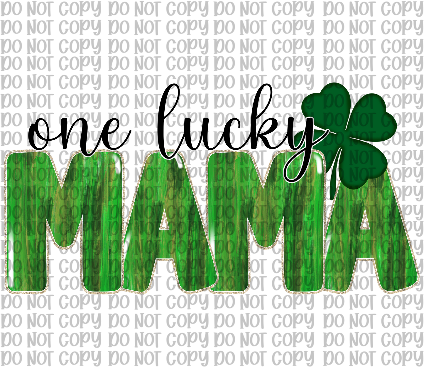 One Lucky Mama Paint Stroke