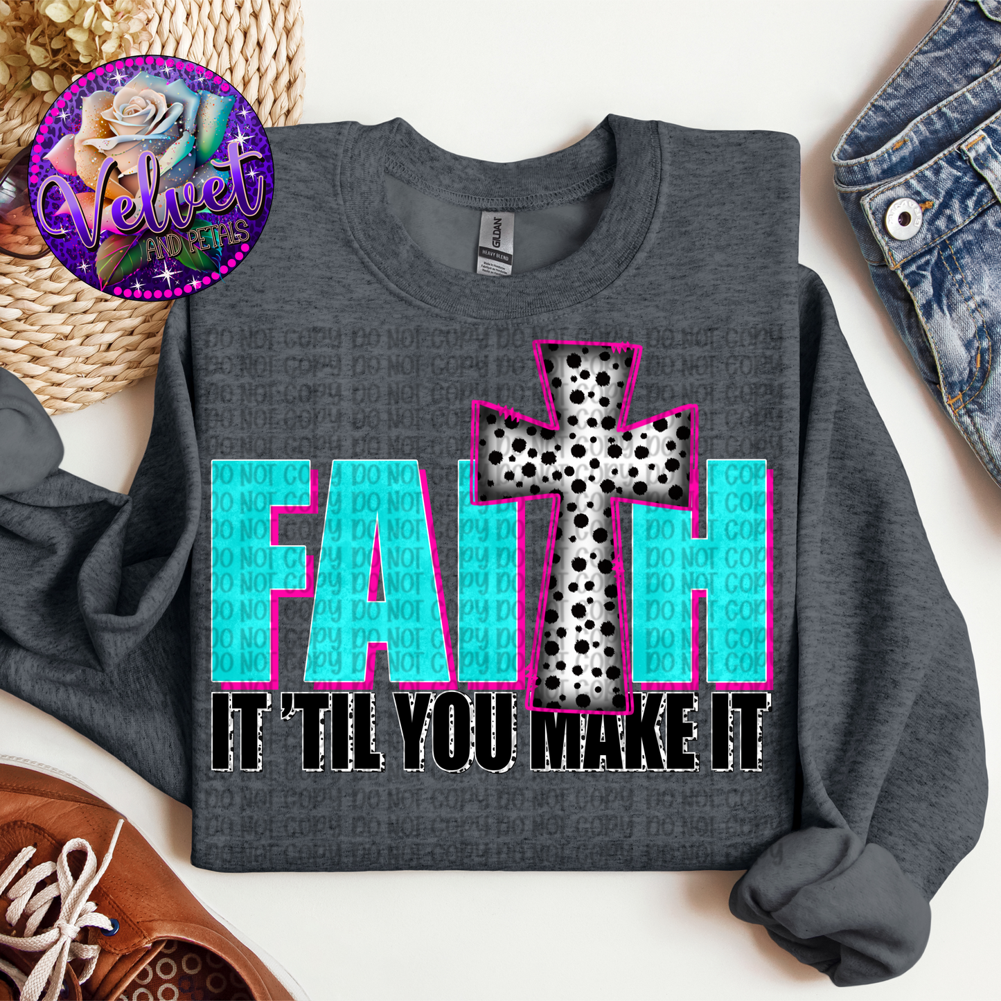 Faith It Til You Make It
