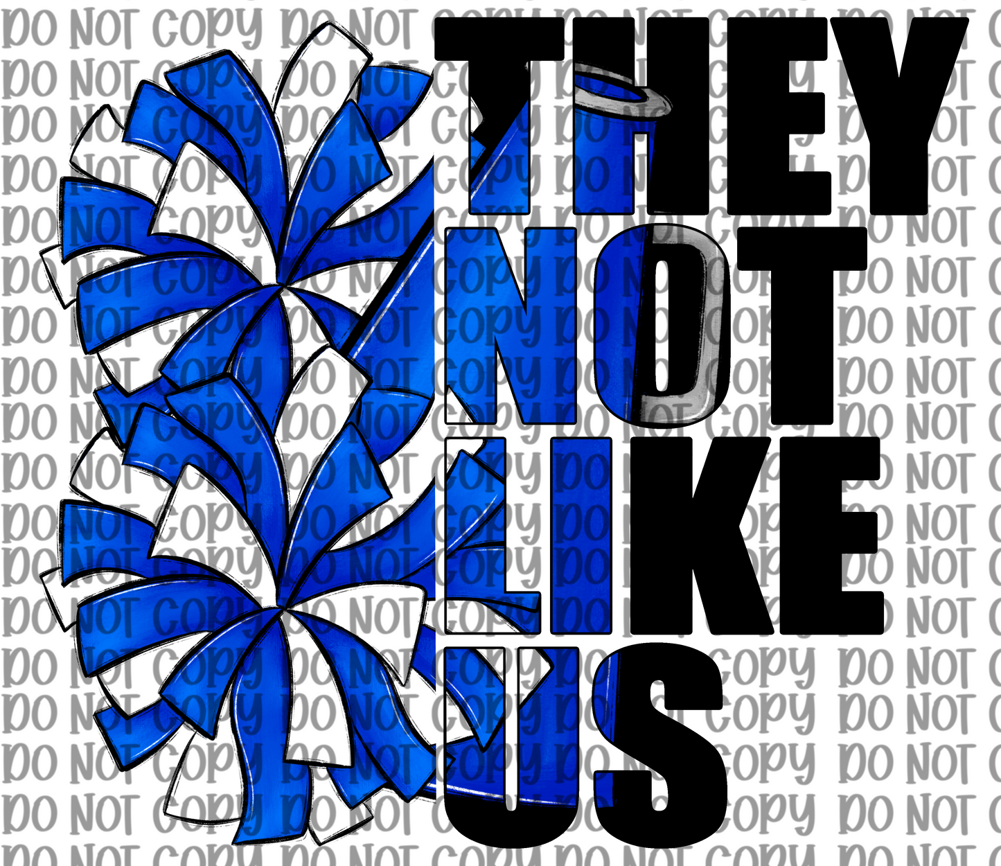 They Not Like Us Cheer Blue