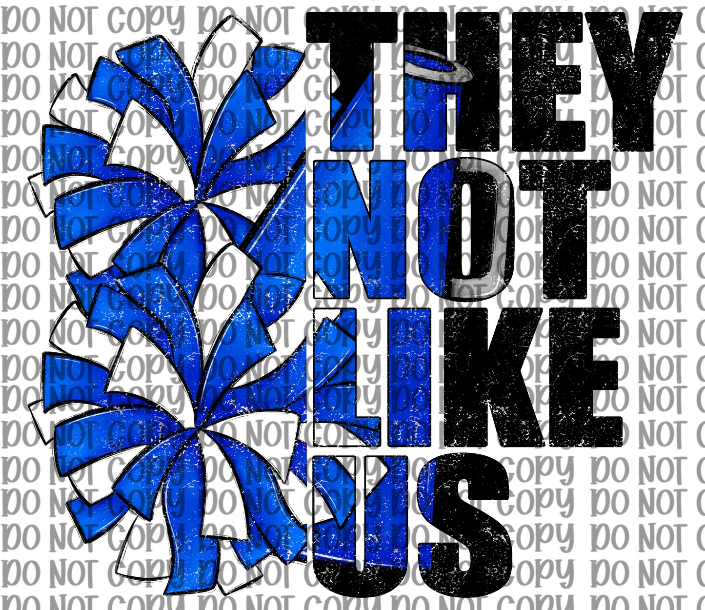 They Not Like Us Cheer Blue