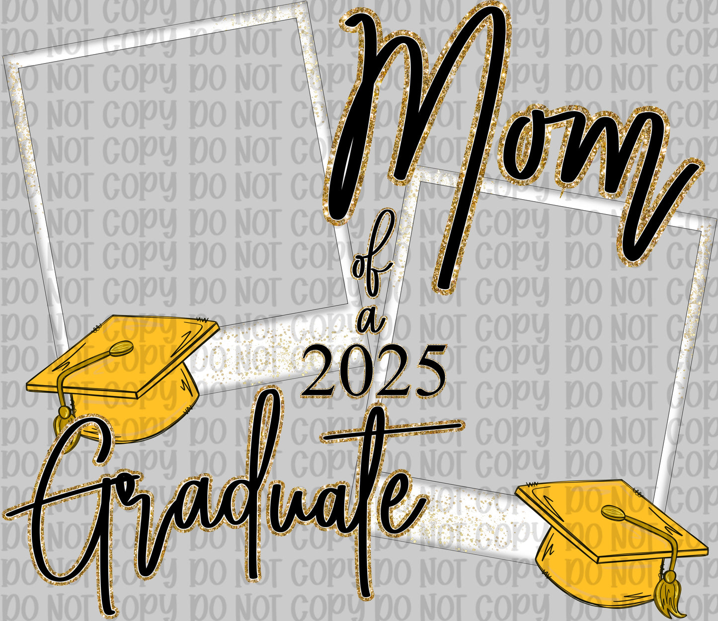 Mom Of A 2025 Graduate Yellow
