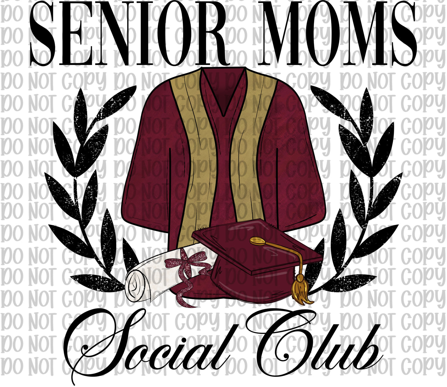 Senior Moms Social Club Maroon