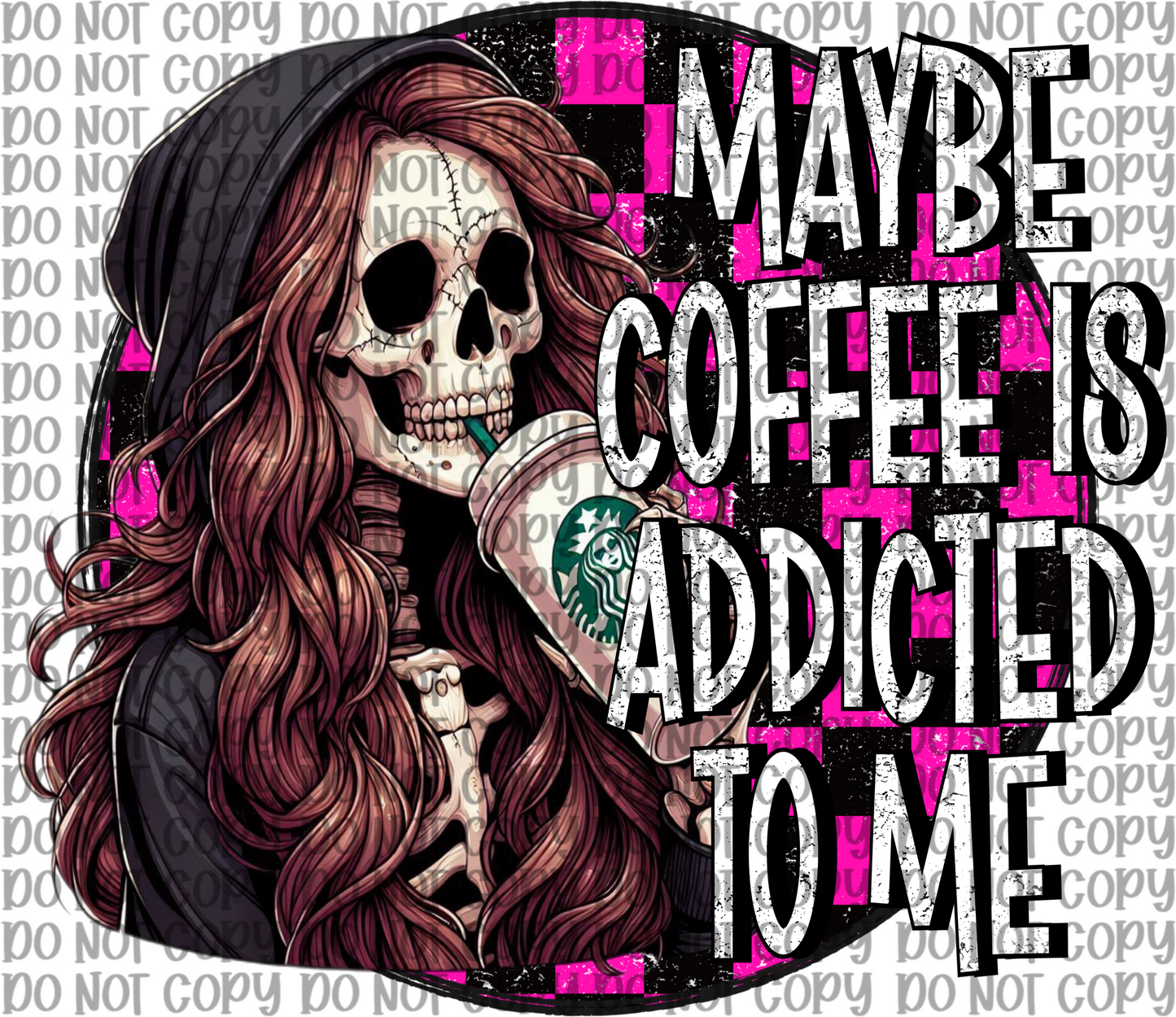 Maybe Coffee Is Addicted To Me