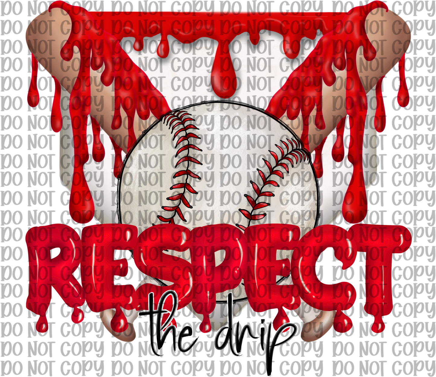 Respect The Drip Red