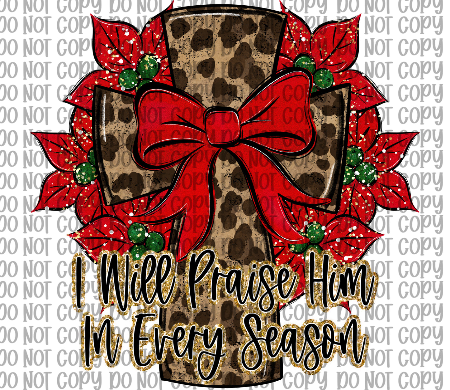 I Will Praise Him Leopard Cross