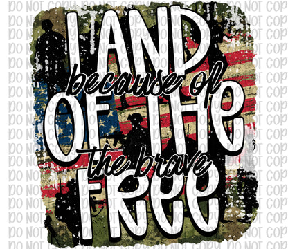 Land Of The Free W/Soldiers