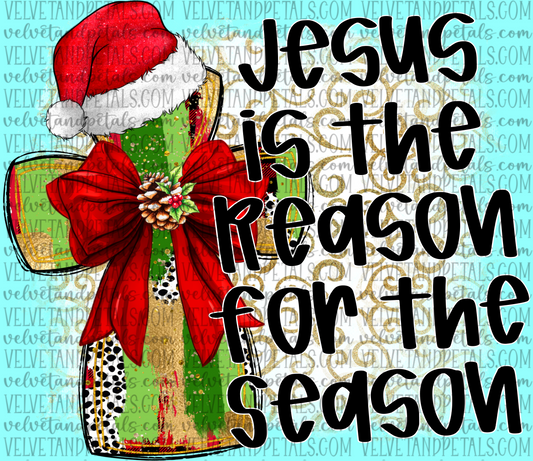 Jesus Is The Reason For The Season