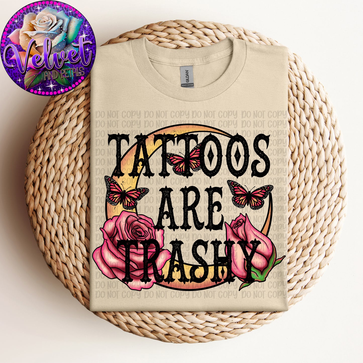 Tattoos Are Trashy Black Lettering
