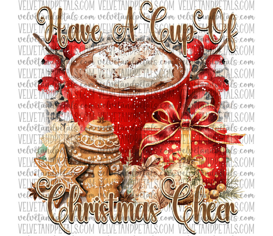 Have Yourself A Cup Of Christmas Cheer