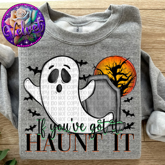 If You’ve Got It, Haunt It