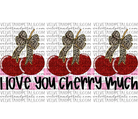 I Love You Cherry Much