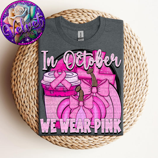 In October we Wear Pink