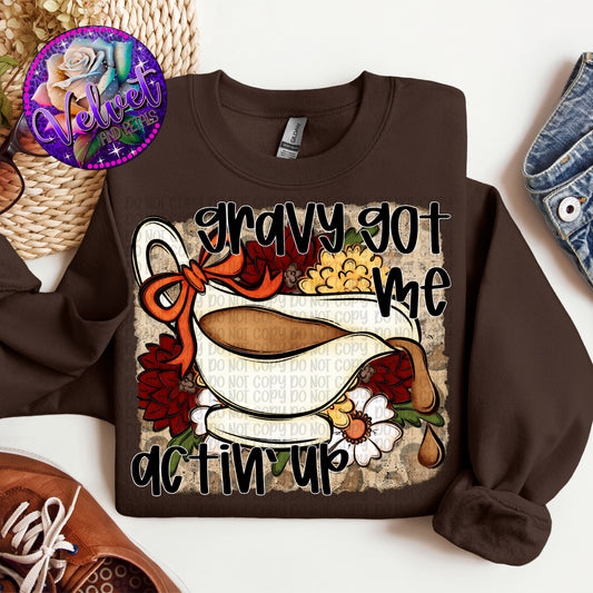Gravy Got Me Actin’ Up