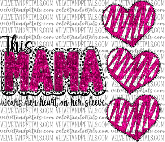 This Mama Wears Her Heart On Her Sleeve Pink
