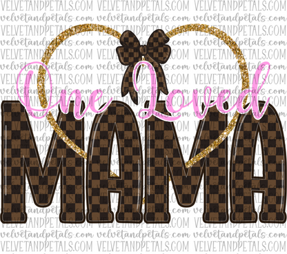 One Loved Mama
