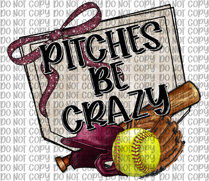 Pitches Be Crazy Maroon Softball