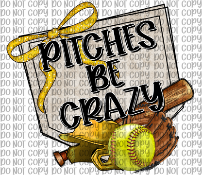 Pitches Be Crazy Yellow Softball