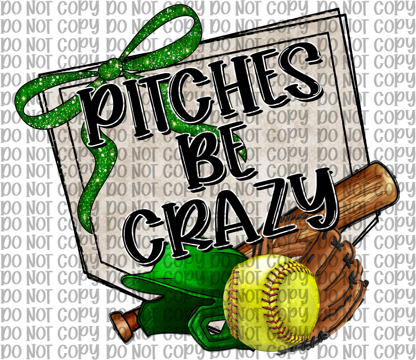 Pitches Be Crazy Green Softball