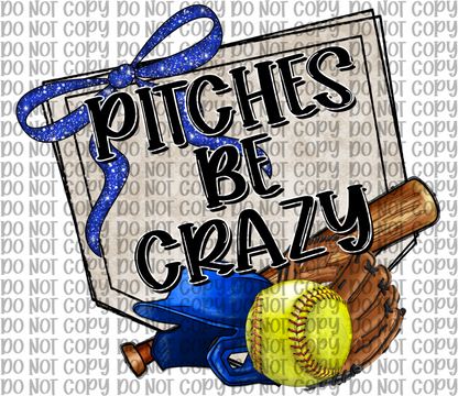 Pitches Be Crazy Blue Softball