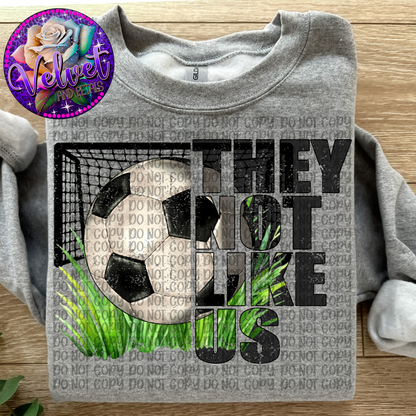 They Not Like Us Soccer