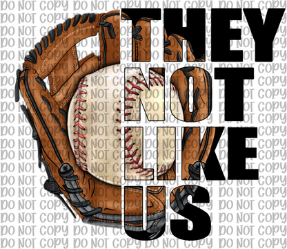 They Not Like Us Baseball