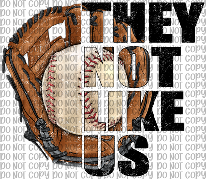They Not Like Us Baseball