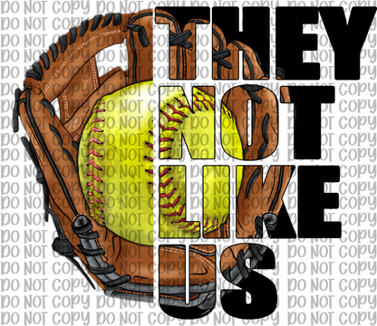 They Not Like Us Softball