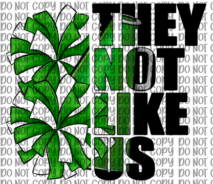 They Not Like Us Cheer Green