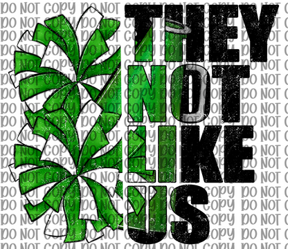 They Not Like Us Cheer Green
