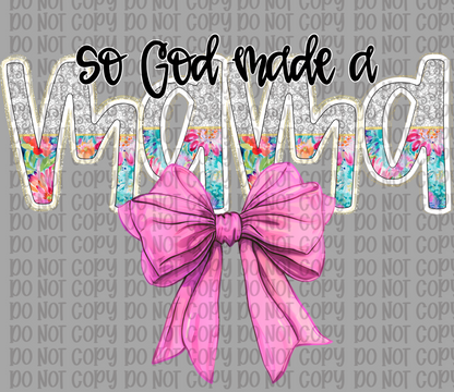So God Made A Mama