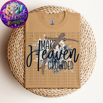 Make Heaven Crowded