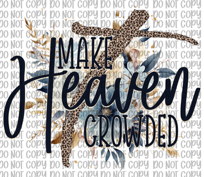 Make Heaven Crowded