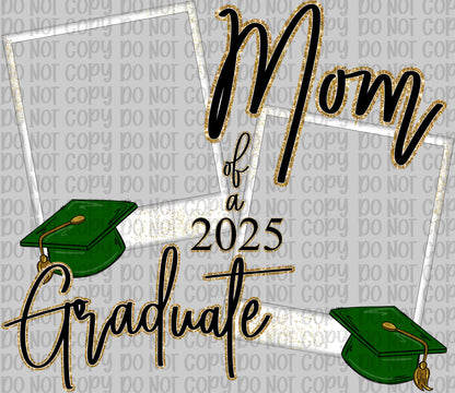 Mom Of A 2025 Graduate Green