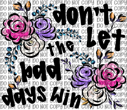 Don’t Let The Bad Days Win