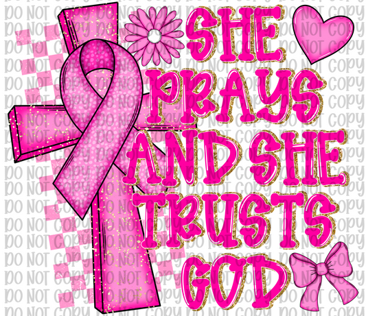 She Prays And She Trusts God