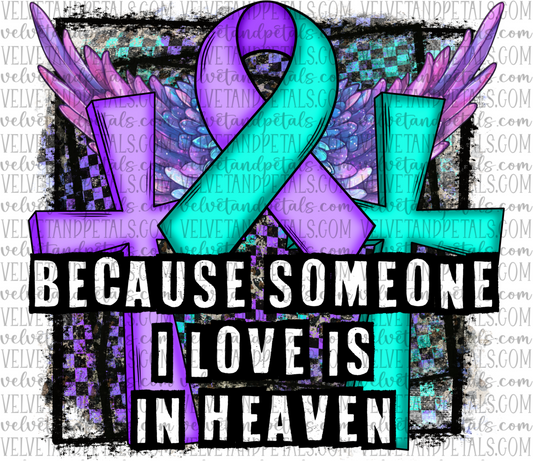 Because Someone I Love Is In Heaven