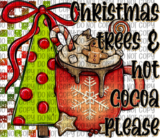 Christmas Trees & Hot Cocoa Please