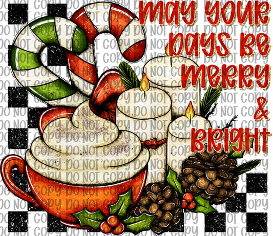 May Your Days Be Merry & Bright