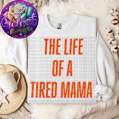 The Life Of A Tired Mama