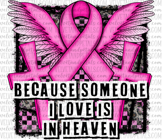 Because Someone I Love Is In Heaven BCA