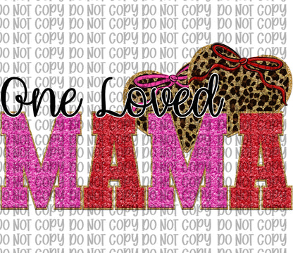One Loved Mama
