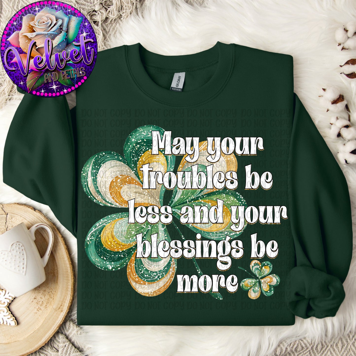 May Your Troubles Be Less (White)
