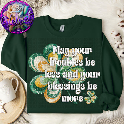 May Your Troubles Be Less (White)