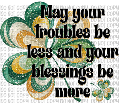 May Your Troubles Be Less (Black)