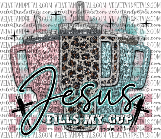 Jesus Fills My Cup