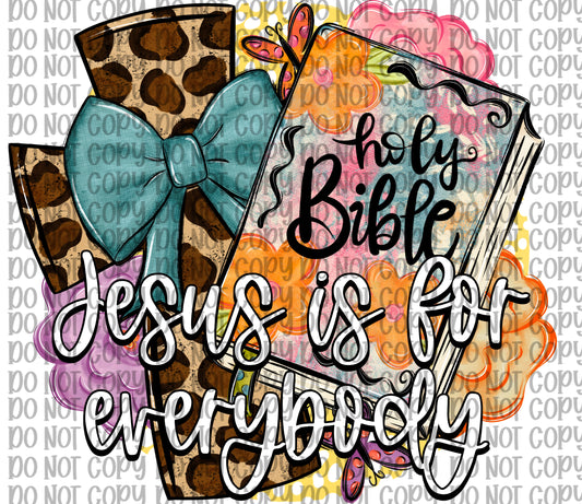 Jesus Is For Everybody