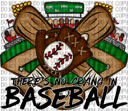 There’s No Crying In Baseball
