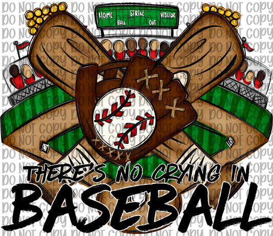 There’s No Crying In Baseball
